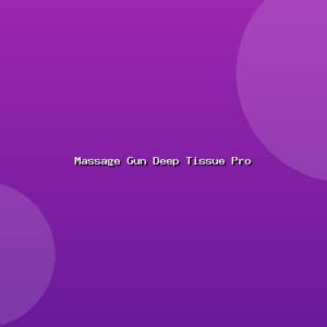 Massage Gun Deep Tissue Pro