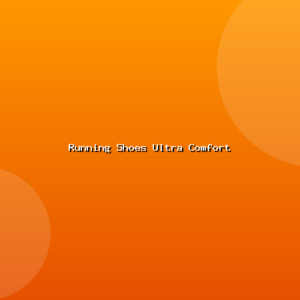 Running Shoes Ultra Comfort